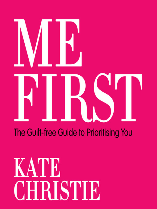 Title details for Me First by Kate Christie - Wait list